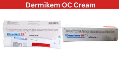डर्मिकेम ओसी क्रीम  उपयोग  फायदे  नुकसान  कीमत और विकल्प  dermikem oc cream