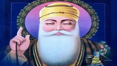 कौन थे श्री गुरु नानक देव  जानें इनकी 5 शिक्षाओं के बारे में  guru nanak dev teachings