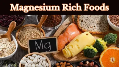 हेल्दी रहने के लिए डेली डाइट में जरूरी है मैग्नीशियम को शामिल करना  जानिए कैसे  magnesium in diet